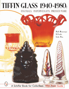 Tiffin Glass 1940-1980 (Figurals, Paperweights, Pressed Ware) by Ruth Hemminger, 9780764314223