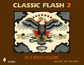 Classic Flash 2: In 5 Bold Colors (In 5 Bold Colors) by Jeromey "Tilt" McCulloch, 9780764338670