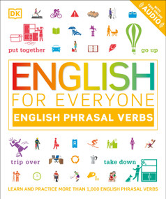 English for Everyone: English Phrasal Verbs by DK, 9780744027440