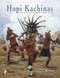 Hopi Kachinas (History, Legends, and Art) by Ron Pecina, 9780764344299