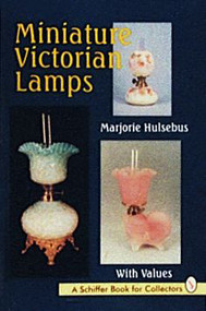 Miniature Victorian Lamps by Marjorie Hulsebus, 9780887409318
