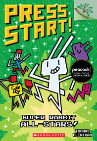 Super Rabbit All-Stars!: A Branches Book (Press Start! #8) by Thomas Flintham, Thomas Flintham, 9781338239843