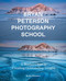 Bryan Peterson Photography School (A Master Class in Creating Outstanding Images) by Bryan Peterson, 9780770433093