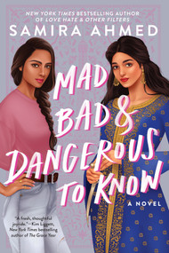 Mad, Bad & Dangerous to Know - 9781641292313 by Samira Ahmed, 9781641292313