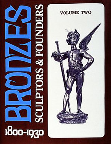 Bronzes (Sculptors & Founders 1800-1930) - 9780887407017 by Harold Berman, 9780887407017