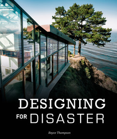 Designing for Disaster (Domestic Architecture in the Era of Climate Change) by Boyce Thompson, 9780764357848