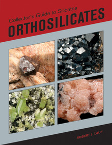 Collector's Guide to Silicates (Orthosilicates) by Robert Lauf, 9780764352867