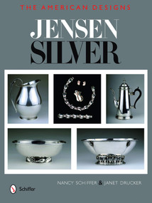 Jensen Silver (The American Designs) by Nancy Schiffer, Janet Drucker, 9780764327384