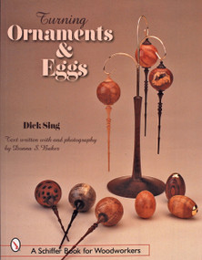Turning Ornaments and Eggs by Dick Sing, 9780764314636