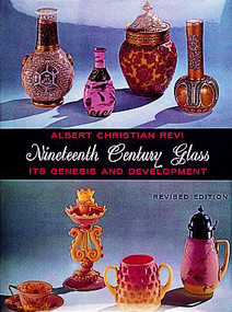 Nineteenth Century Glass (Its Genesis and Development) by Albert Christian Revi, 9780916838430