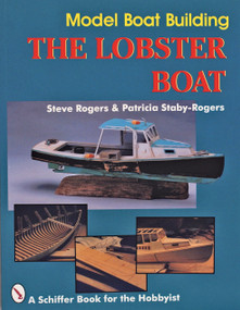 Model Boat Building (The Lobster Boat) by Steve Rogers, 9780887406423