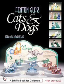 Fenton Glass Cats & Dogs by Tara McRitchie, 9780764314896