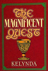 The Magnificent Quest by Kelynda, 9780914918875