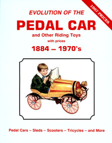 Evolution of the Pedal Car -Vol .1 (and other riding toys 1884-1970s) by Neil S. Wood, 9780891454007