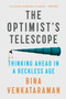 The Optimist's Telescope (Thinking Ahead in a Reckless Age) - 9780735219489 by Bina Venkataraman, 9780735219489