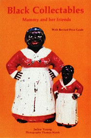 Black Collectibles (Mammy and Her Friends) by Jackie Young, 9780887403651