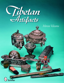 Tibetan Artifacts by Mircea Veleanu, 9780764333606