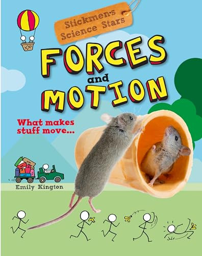 Forces and Motion (What Makes Stuff Move?) by Emily Kington, 9781913077488