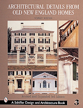 Architectural Details from Old New England Homes by Stanley Schuler, 9780764309816