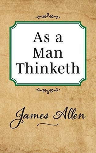 As a Man Thinketh - 9781722502492 by James Allen, 9781722502492