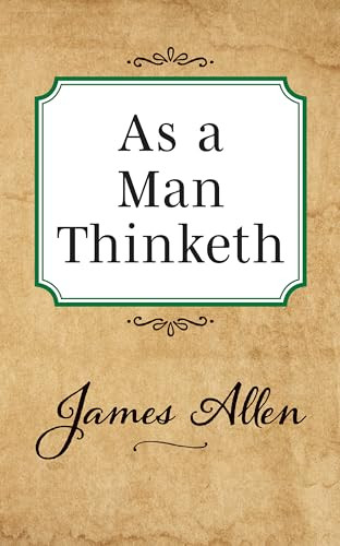 As a Man Thinketh - 9781722502492 by James Allen, 9781722502492