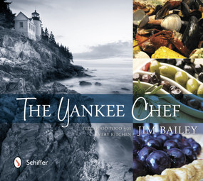 The Yankee Chef (Feel Good Food for Every Kitchen) by Jim Bailey, 9780764341915