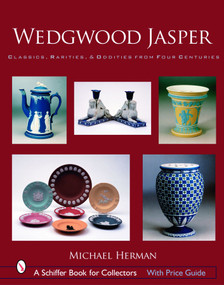 Wedgwood Jasper (Classics, Rarities & Oddities from Four Centuries) by Michael Herman, 9780764325748
