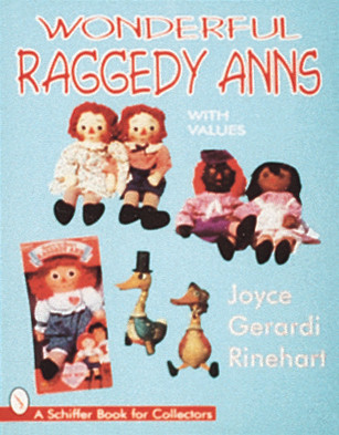 Wonderful Raggedy Anns by Joyce Rinehart, 9780764302770