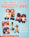 Wonderful Raggedy Anns by Joyce Rinehart, 9780764302770