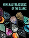 Mineral Treasures of the Ozarks by Bruce L. Stinchcomb, 9780764347153
