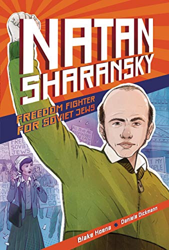 Natan Sharansky (Freedom Fighter for Soviet Jews) - 9781728404684 by Blake Hoena, Daniele Dickmann, 9781728404684
