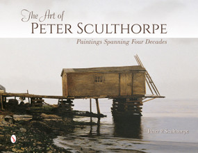 The Art of Peter Sculthorpe (Paintings Spanning Four Decades) by Peter P. Sculthorpe, 9780764349140