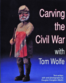 Carving the Civil War (with Tom Wolfe) by Tom Wolfe, 9780887403699