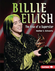 Billie Eilish (The Rise of a Superstar) by Heather E. Schwartz, 9781728404493