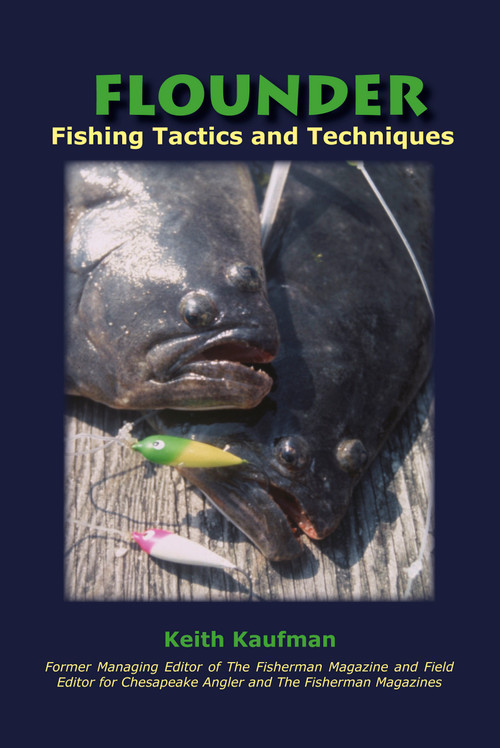 Flounder (Fishing Tactics and Techniques) by Keith Kaufman, 9780978727840