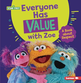 Everyone Has Value with Zoe (A Book about Respect) - 9781728423814 by Marie-Therese Miller, 9781728423814