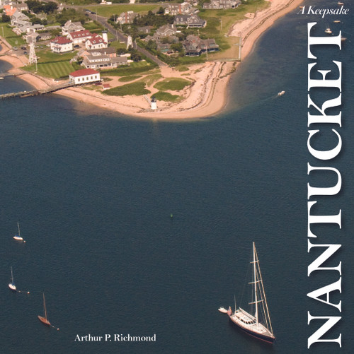 Nantucket (A Keepsake) by Arthur P. Richmond, 9780764351594