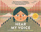 Hear My Voice/Escucha mi voz (The Testimonies of Children Detained at the Southern Border of the United States) by Warren Binford, Michael Garcia Bochenek, 9781523513482