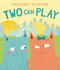 Two Can Play by Margaret Sturton, Margaret Sturton, 9781728424132