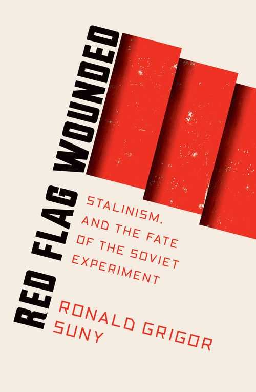Red Flag Wounded by Ronald Suny, 9781788730747