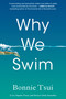 Why We Swim - 9781643751375 by Bonnie Tsui