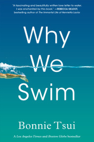 Why We Swim - 9781643751375 by Bonnie Tsui, 9781643751375