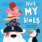 Not My Hats by Tracy Gunaratnam, Alea Marley, 9781848867079