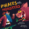 Pirates vs. Monsters by David Crosby, Lee Cosgrove, 9781848867086