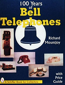 One Hundred Years of Bell Telephone by Richard D. Mountjoy, 9780887408724