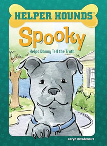 Spooky Helps Danny Tell the Truth by Caryn Rivadeneira, Priscilla Alpaugh, 9781634409209