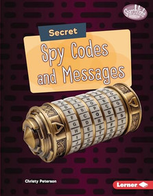 Secret Spy Codes and Messages - 9781728404240 by Christy Peterson, 9781728404240