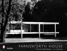 Mies van der Rohe's Farnsworth House by Paul Clemence, 9780764324437