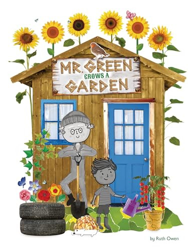 Mr. Green Grows a Garden by Ruth Owen, 9781788561952