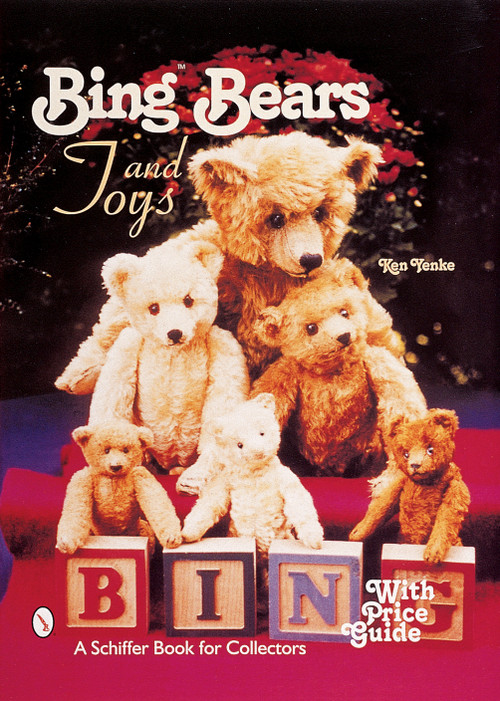 Bing™Bears and Toys by Ken Yenke, 9780764311154